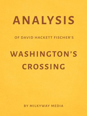 cover image of Analysis of David Hackett Fischer's Washington's Crossing by Milkyway Media